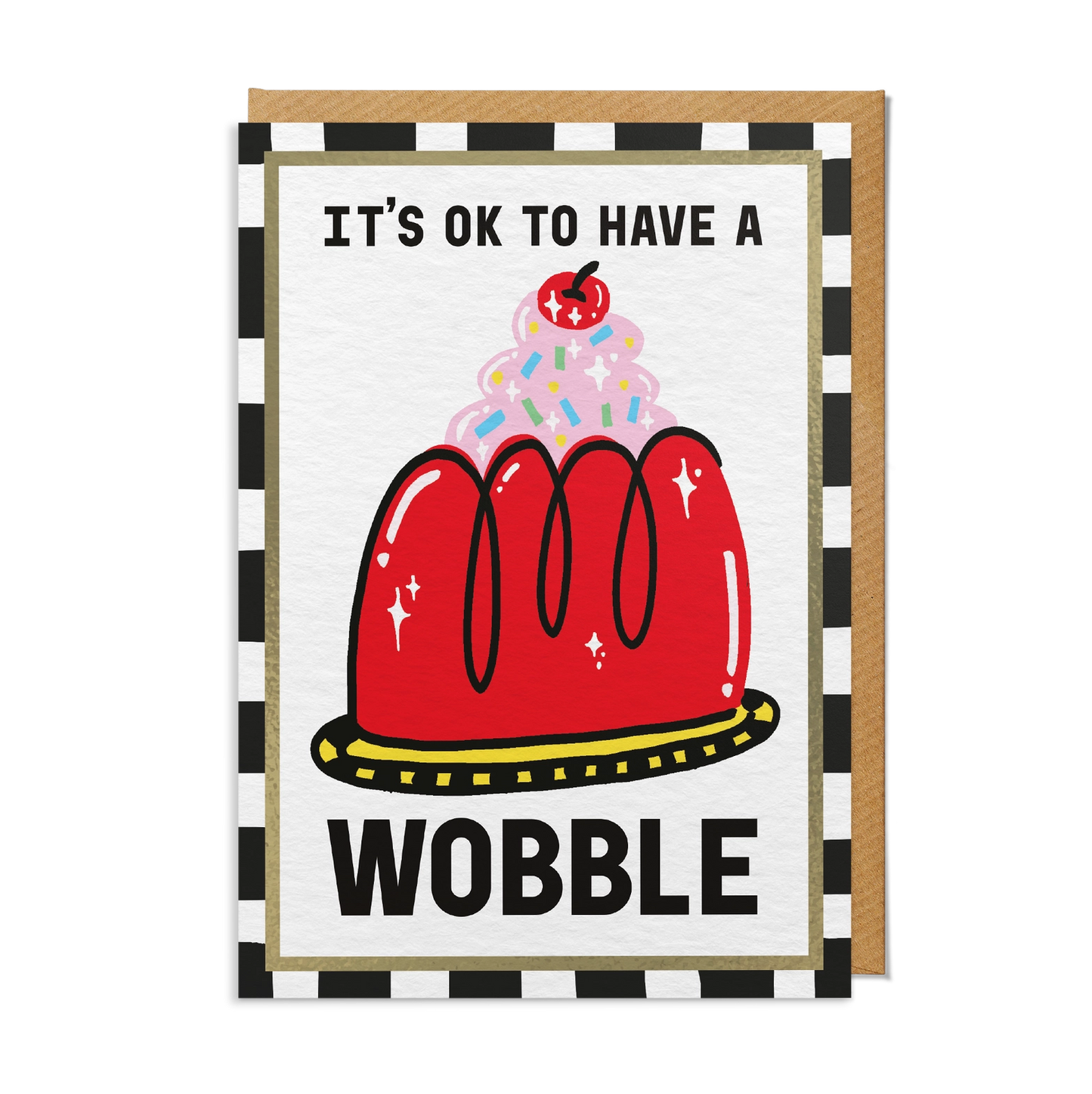 It's OK To Have A Wobble Jelly Card - Loola Loves UK