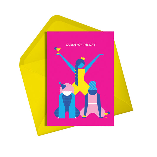 'Queen for the Day' Card