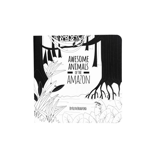 Anifeiliaid Anhygoel yr Amazon - Llyfr Babanod