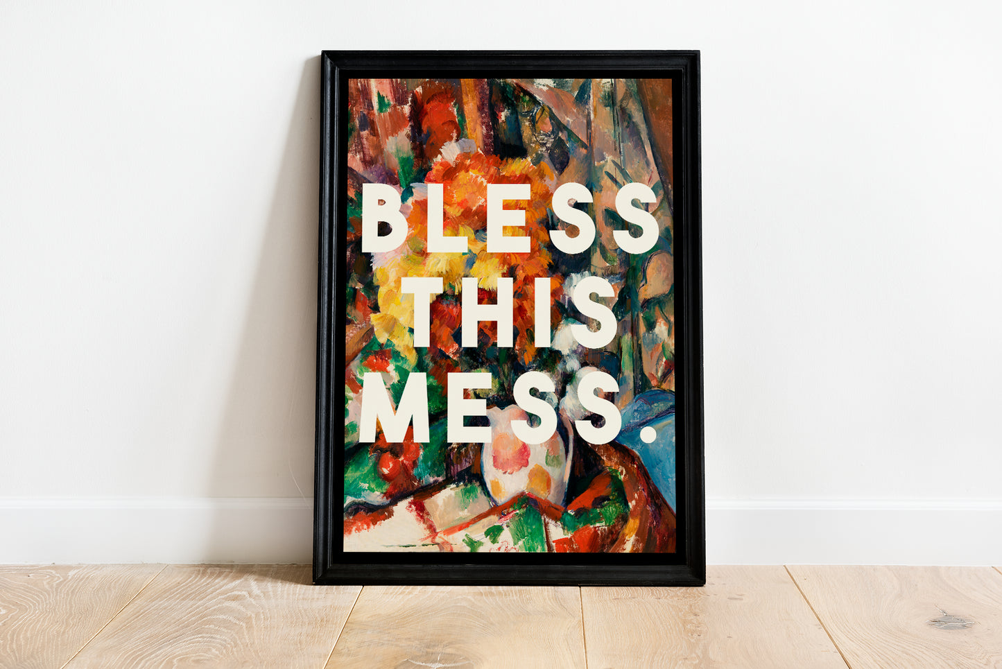 Bless This Mess Print - A4