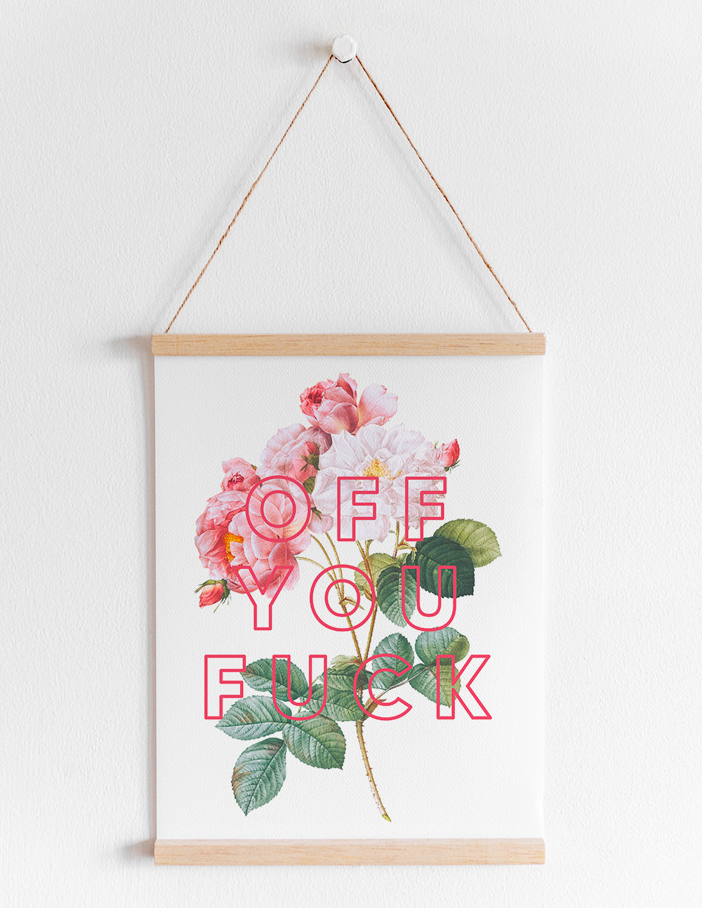 Off You Fuck Print - A4