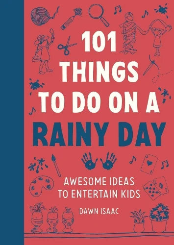 101 Things To Do On A Rainy Day