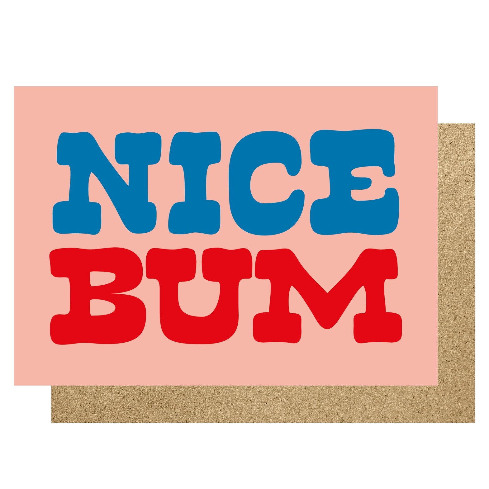 Cheeky peach Valentine's Day card with the words 'Nice Bum' in blue and red.
