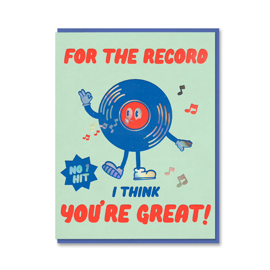 Cartoon record character with text 'For the Record, No 1 Hit, I Think You're Great!' on a light green background