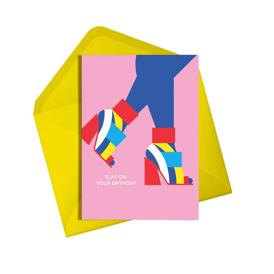 'Slay on your Birthday' Card